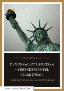 Norwegians Have Been Engrossed in American Politics Since the 19th Century